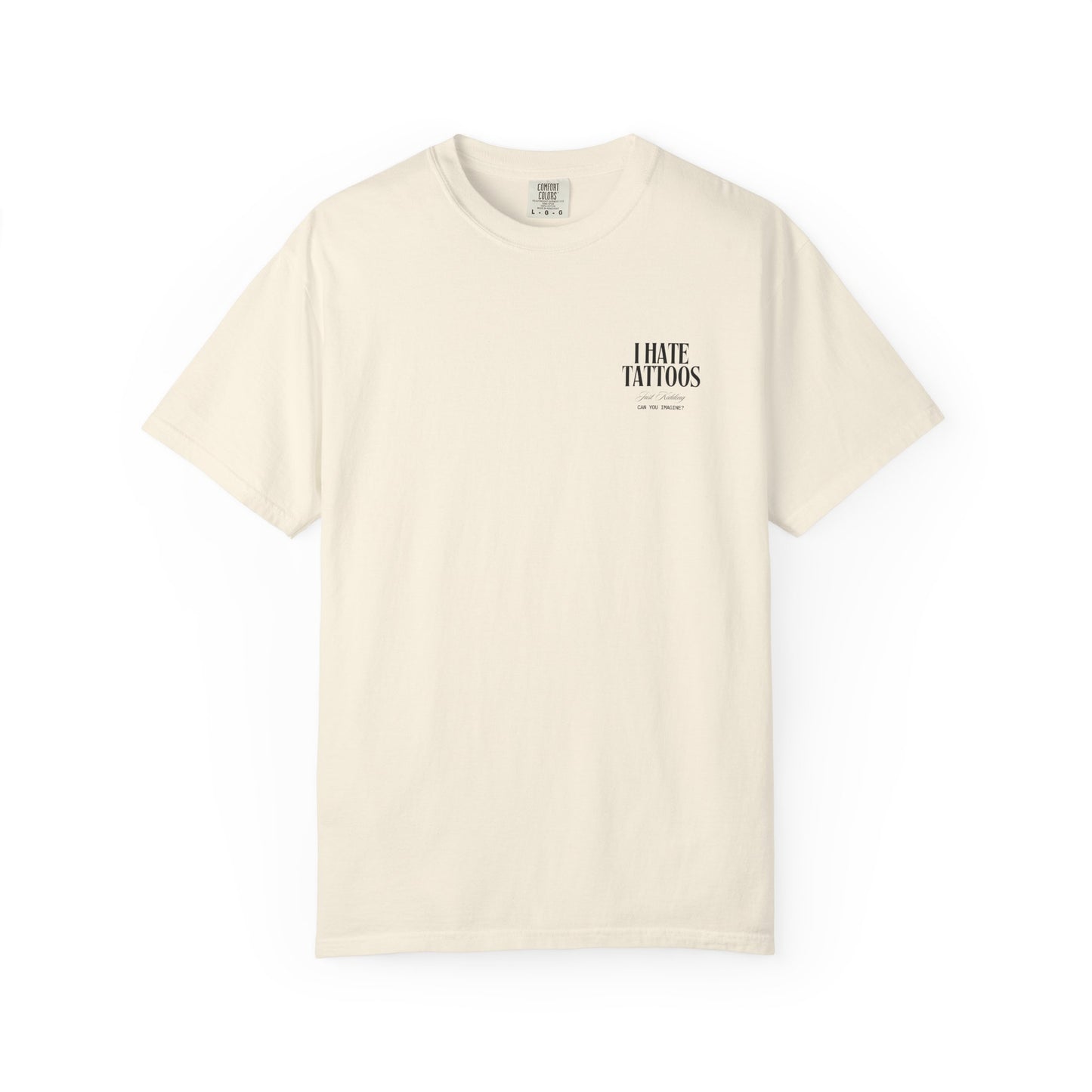 I Hate Tattoos tee