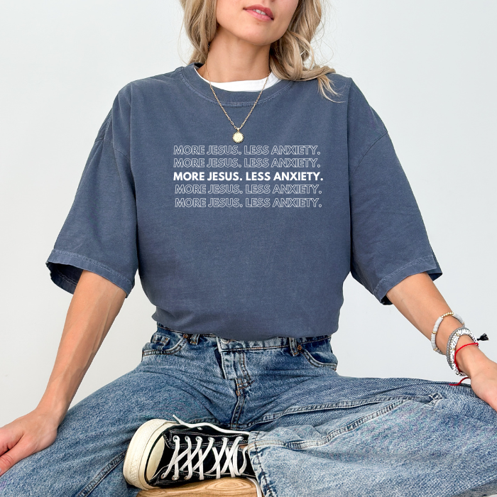 More Jesus Less Anxiety Tee