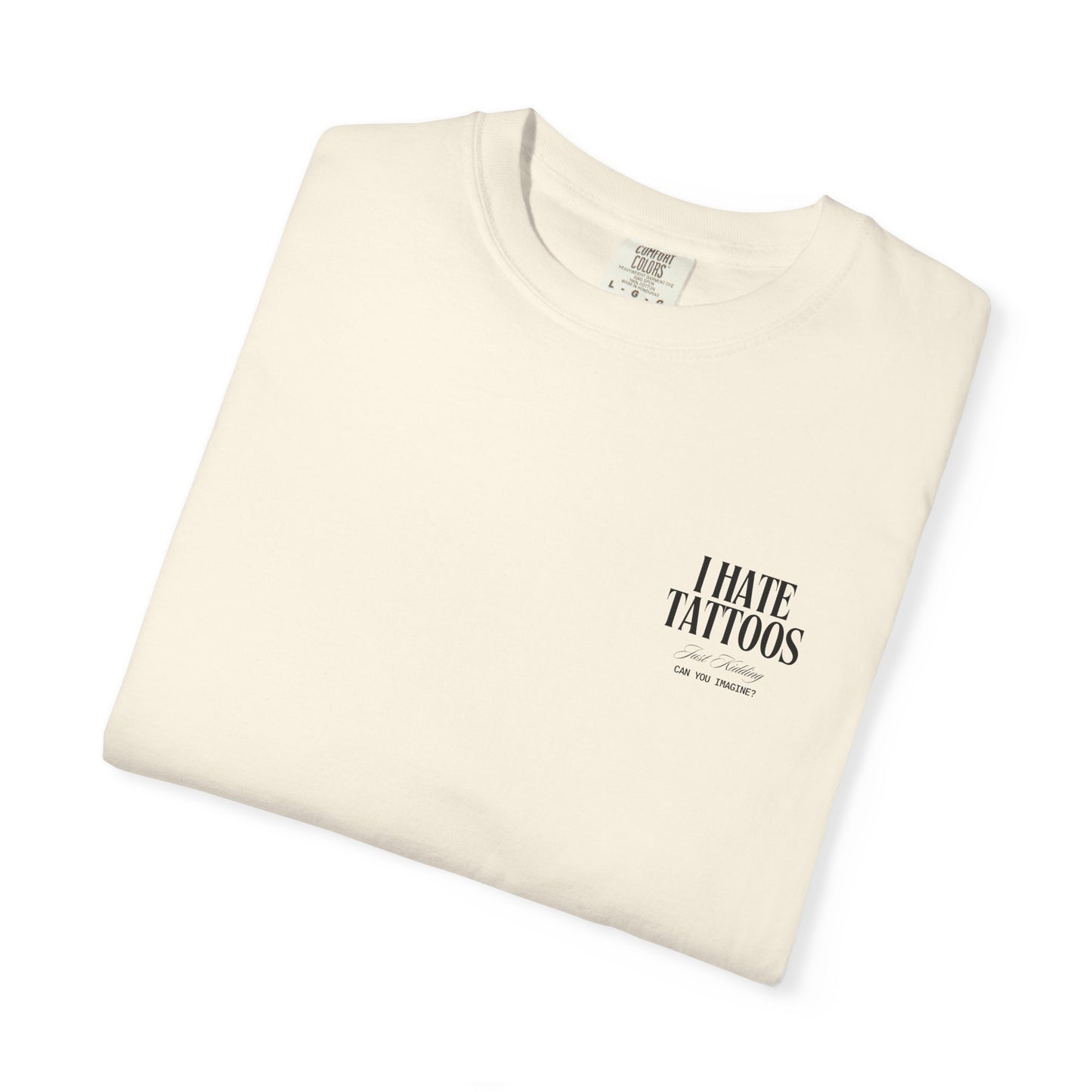 I Hate Tattoos tee