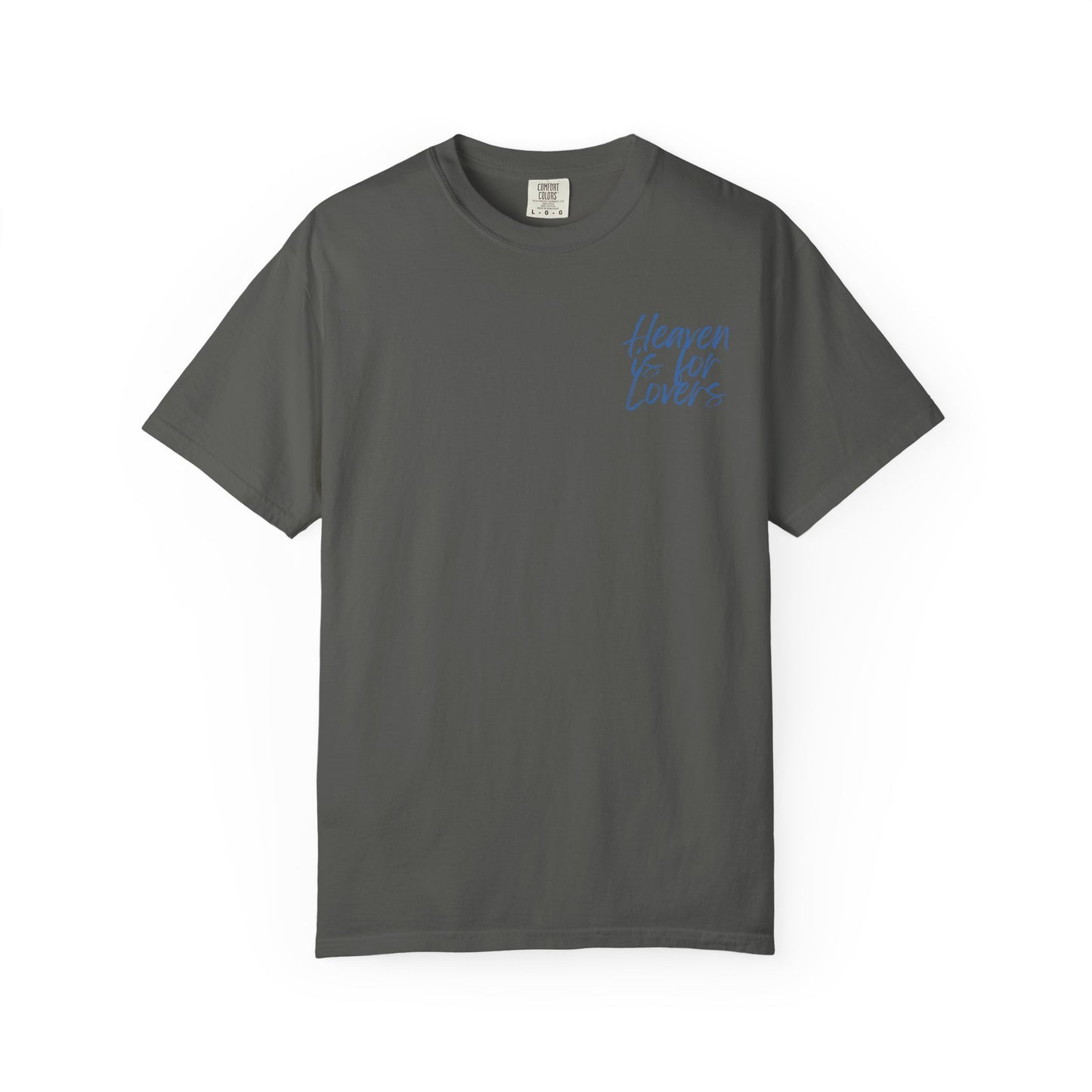 Heaven Is For Lovers Tee