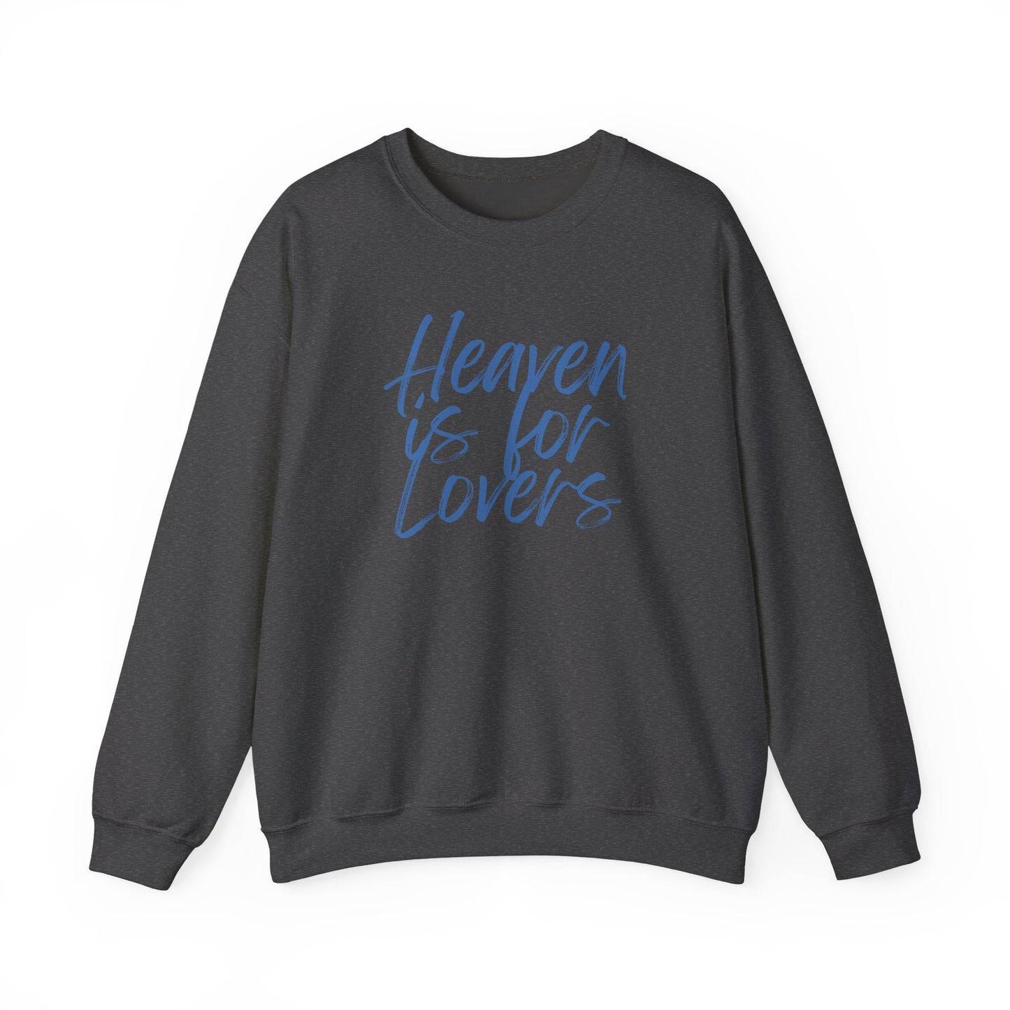 Heaven Is For Lovers Crewneck
