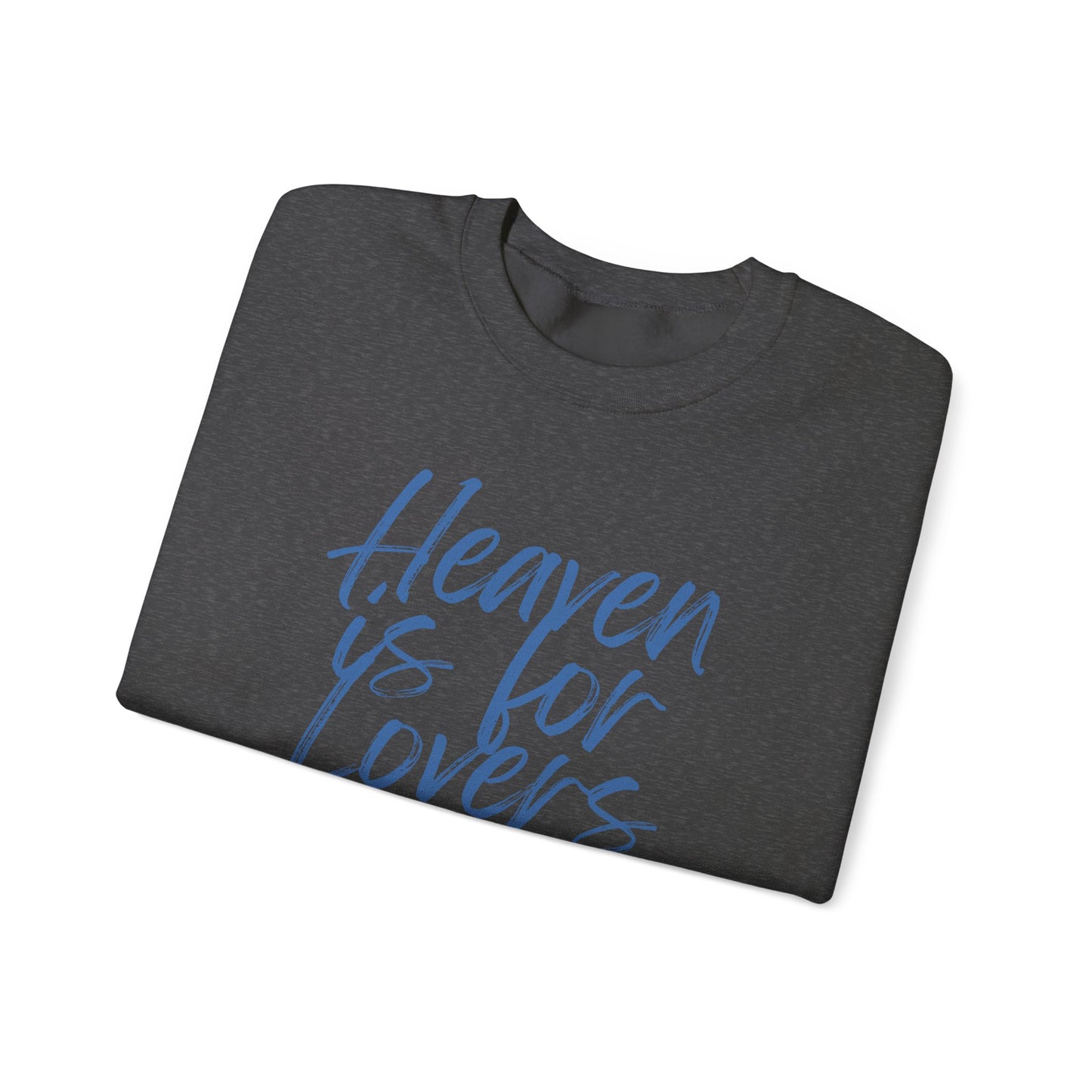 Heaven Is For Lovers Crewneck