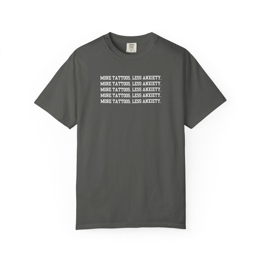 More Tattoos Less Anxiety Tee
