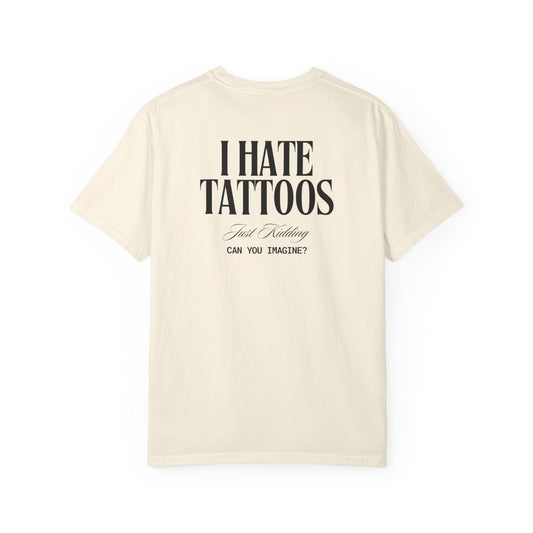 I Hate Tattoos tee