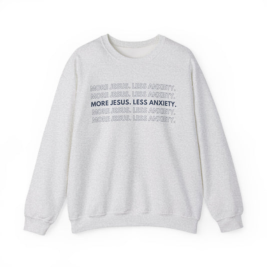 More Jesus Less Anxiety Crewneck